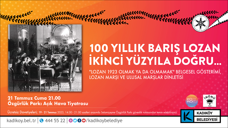 Lozan Antlaşması’nın 100. yıl dönümü Kadıköy’de kutlanacak