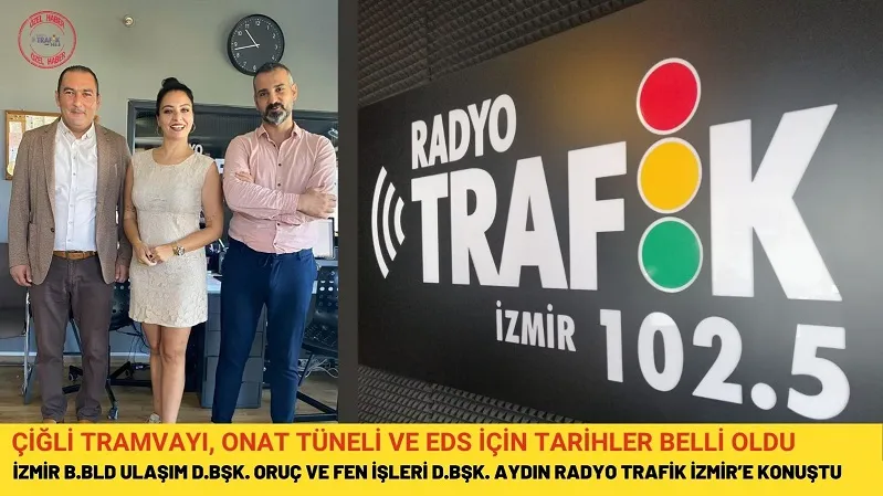 ÇİĞLİ TRAMVAYI, ONAT TÜNELİ VE EDS İÇİN TARİHLER BELLİ OLDU