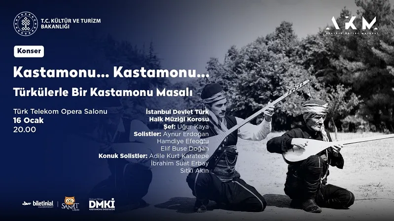 KASTAMONU... KASTAMONU... (Türkülerle Bir Kastamonu Masalı)
