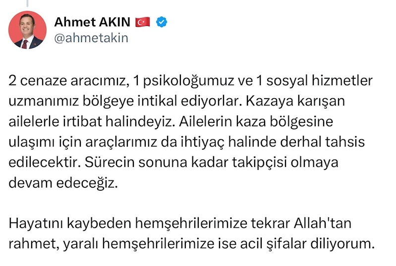 Ahmet Akın: Ekiplerimiz kaza bölgesinde