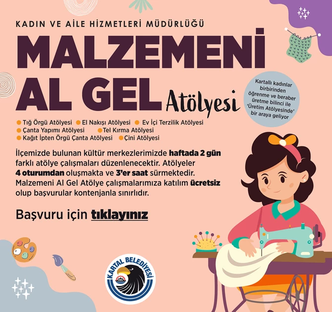 KARTAL BELEDİYESİ’NİN ‘MALZEMENİ AL GEL’ ATÖLYESİ BAŞLIYOR