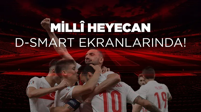 D-SMART’TA EURO 2024 HEYECANI DEVAM EDİYOR 