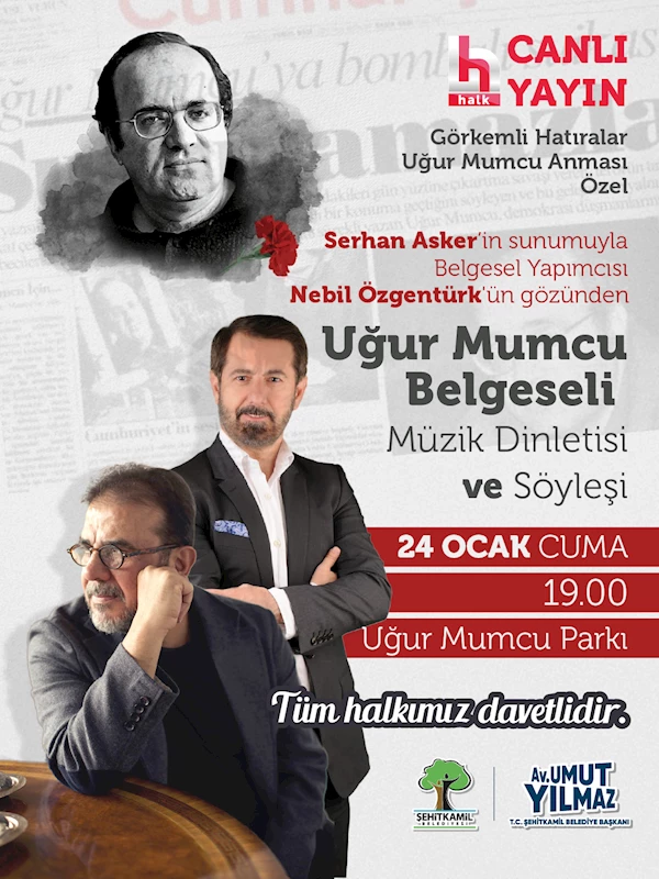 UĞUR MUMCU ŞEHİTKAMİL’DE ANILACAK