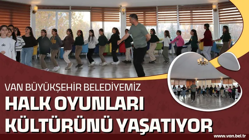 Van Büyükşehir Belediyesi Halk Oyunları Kurslarına Yoğun İlgi