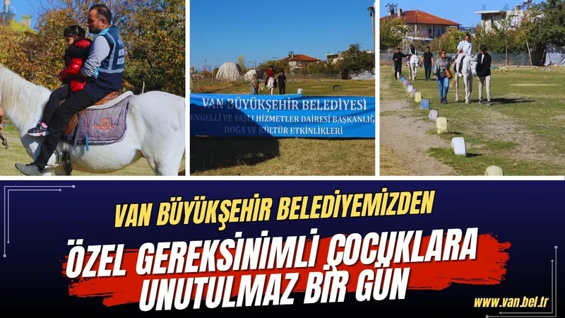 Van Büyükşehir Belediyesi Özel Gereksinimli Çocuklar İçin At Binme Etkinliği Düzenledi