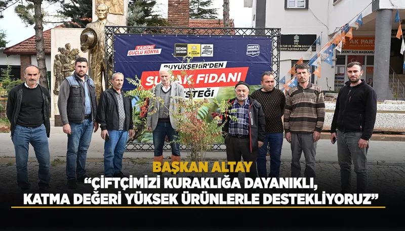 Konya Büyükşehir Belediyesi, Üreticilere Sumak Fidanı Desteğini Artırdı