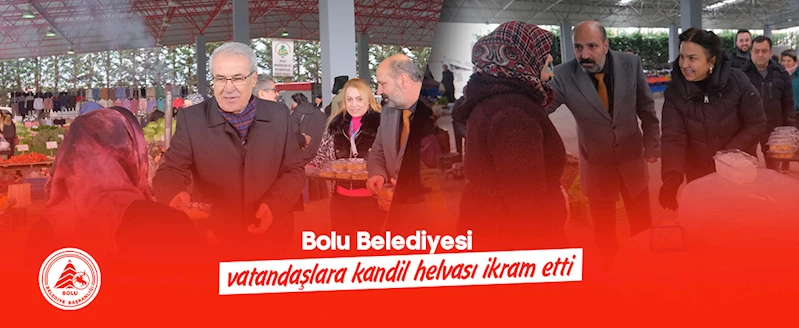 Bolu Belediyesi vatandaşlara kandil helvası ikram etti