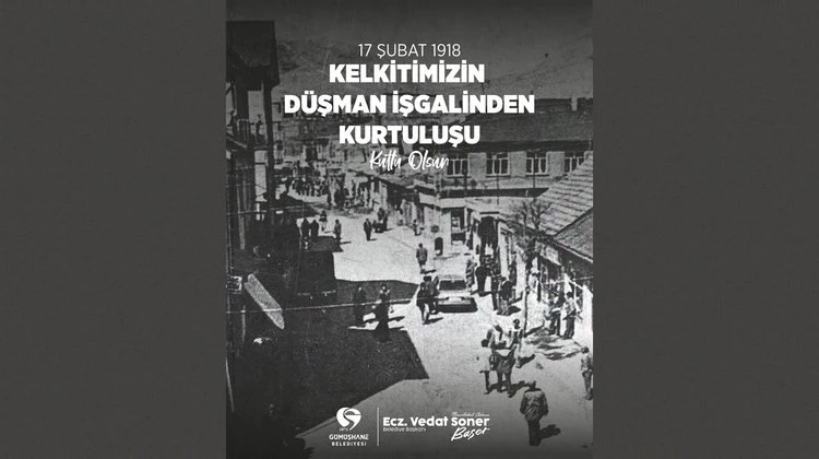 BAŞKANIMIZ, KELKİT’İMİZİN DÜŞMAN İŞGALİNDEN KURTULUŞUNU KUTLADI