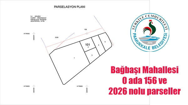 İMAR MÜDÜRLÜĞÜNDEN DUYURU (Bağbaşı/0 ada 156 ve 2026 nolu parseller)