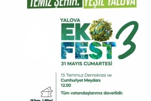 YALOVA EKOFEST 3 BAŞLIYOR