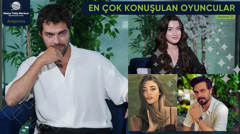 Haziran 2025’te En Çok Konuşulan Oyuncular