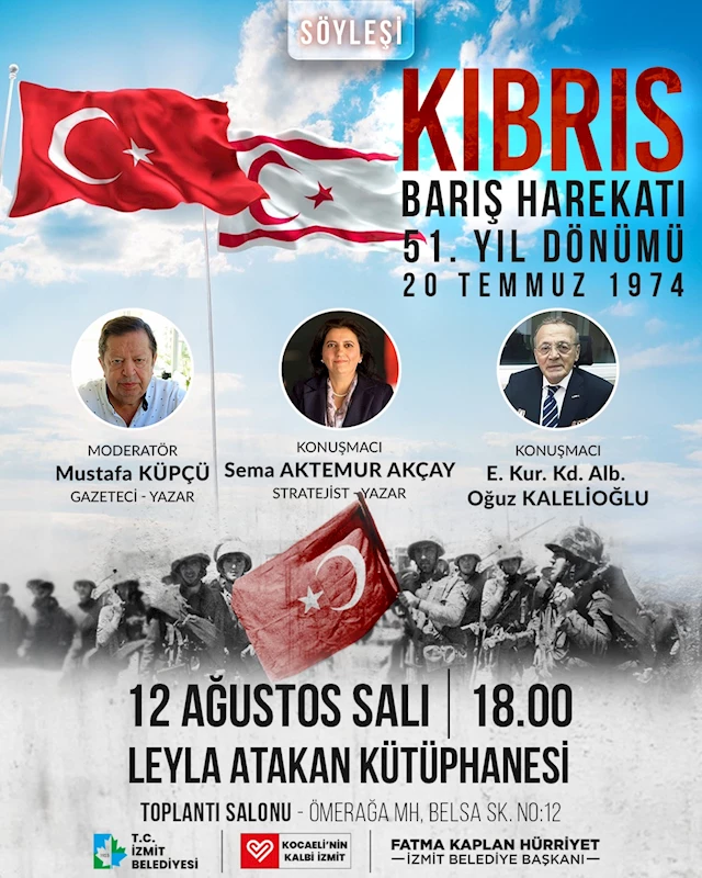 KIBRIS BARIŞ HAREKÂTI’NIN 51. YILI İZMİT’TE ANLAMLI BİR PROGRAMLA ANILACAK